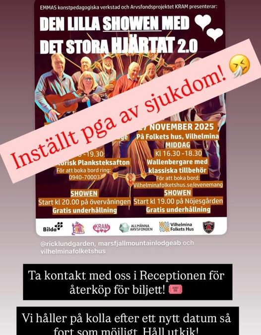 Showen på torsdag på Folkets Hus är inställd pga sjukdom!